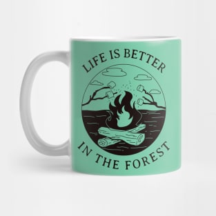 Life Is Better In The Forest Mug